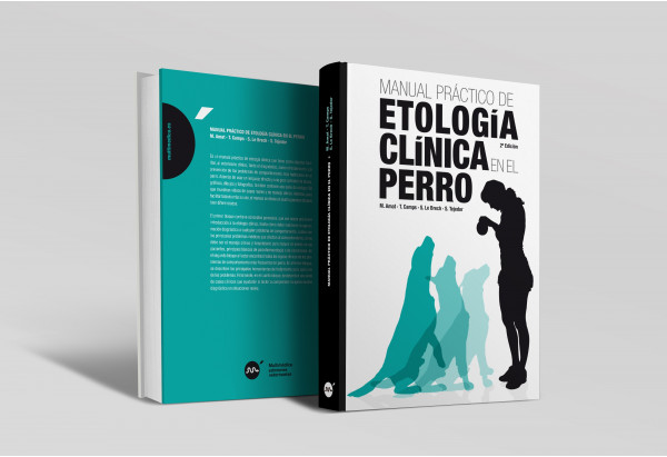 Manual práctico de etología clínica en el perro, 2ª edición. -Manuales prácticos veterinaria