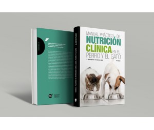 Manual práctico de nutrición clínica en el perro y en el gato, 2da edición