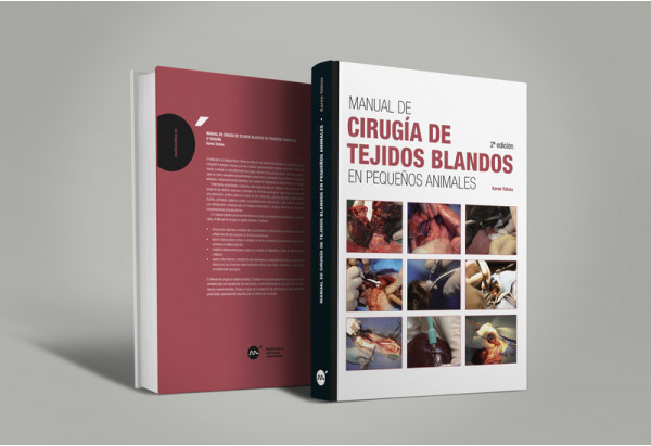 Manual de cirugía de tejidos blandos en pequeños animales, 2ª edición -Libros de referencia veterinaria