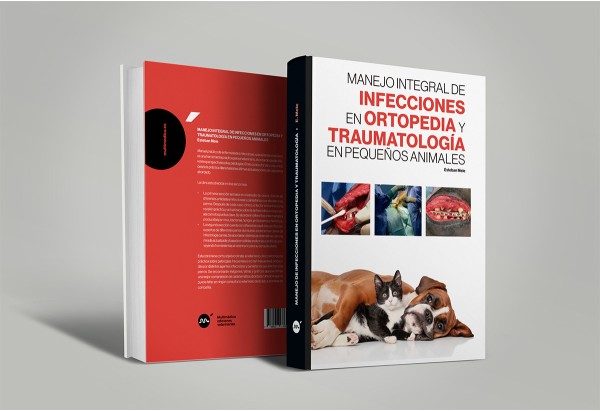 Manejo integral de las infecciones en ortopedia y traumatología en pequeños animales -Traumatología veterinaria